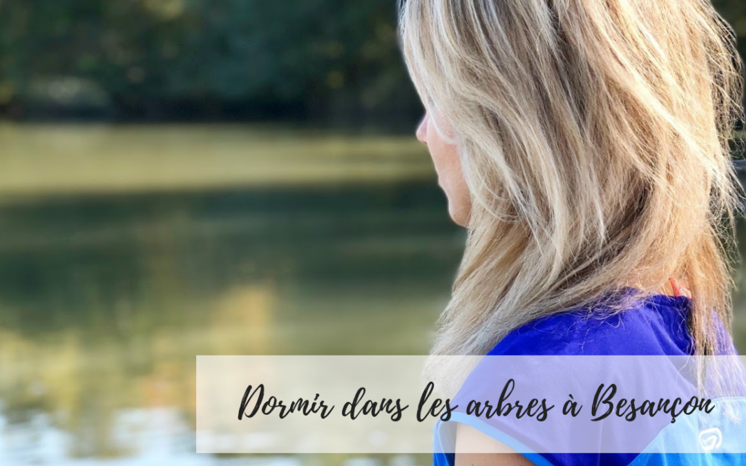 Dormir dans les arbres – Cabane insolite
